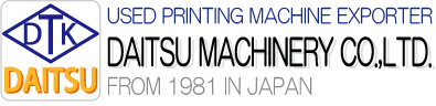 USED PRINTING MACHINE EXPORTER DAITSU MACHINERY CO LTD